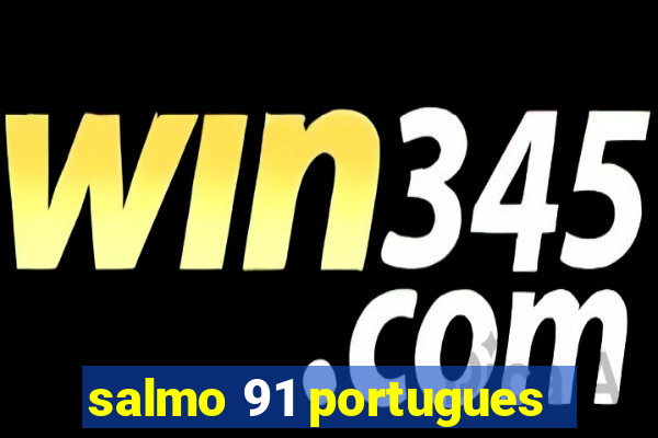 salmo 91 portugues